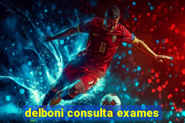 delboni consulta exames